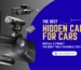 12 Best Hidden cameras for cars with Audio